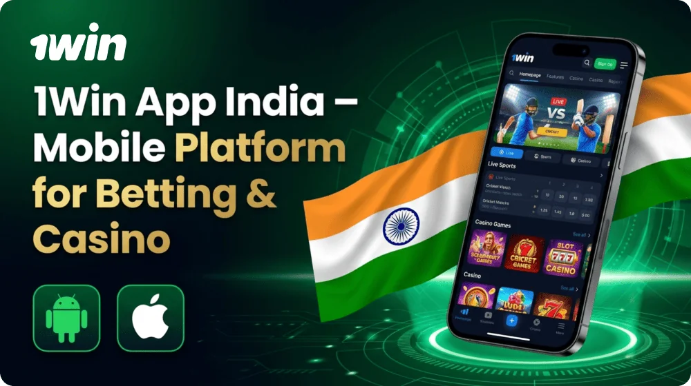 Downloading the 1Win mobile app on Android and iOS devices in India